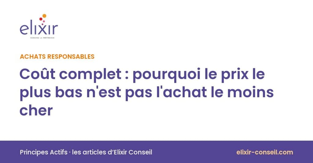 Elixir Conseil : Coût complet : pourquoi le prix le plus bas n'est pas l'achat le moins cher